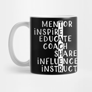 Teacher - Mentor Inspire Educate Coach Share Influence or instruct Mug